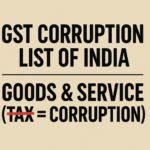 Corrupt officials of GST — Designed for Simplicity, Perverted by Power