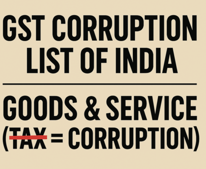 Corrupt officials of GST — Designed for Simplicity, Perverted by Power