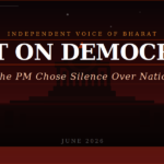 Blot On Democracy - When the PM chose Silence over Nationalism